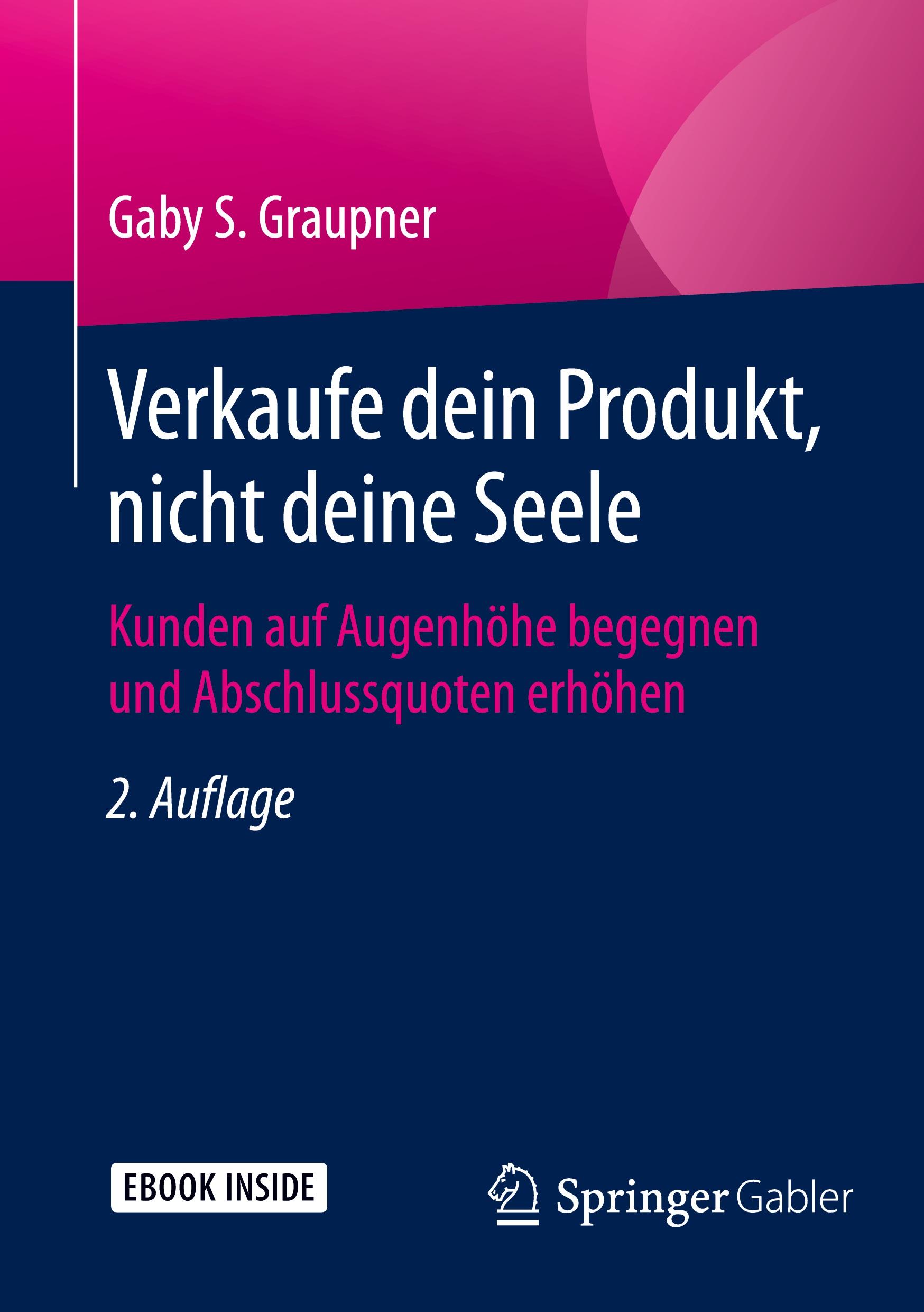 Cover: 9783834947260 | Verkaufe dein Produkt, nicht deine Seele | Gaby S. Graupner | Bundle