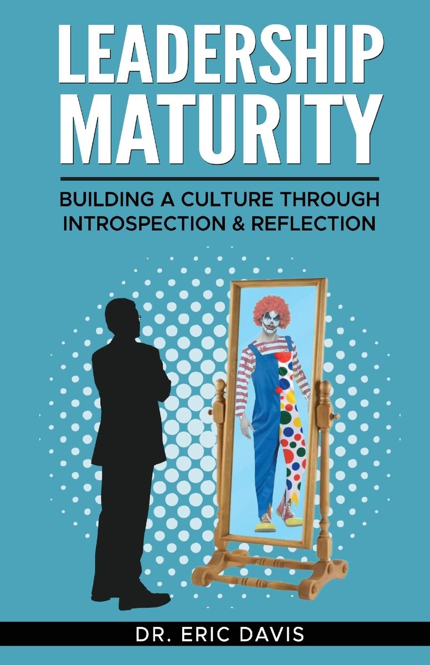 Cover: 9781662936340 | Leadership Maturity | Eric Davis | Taschenbuch | Englisch | 2023