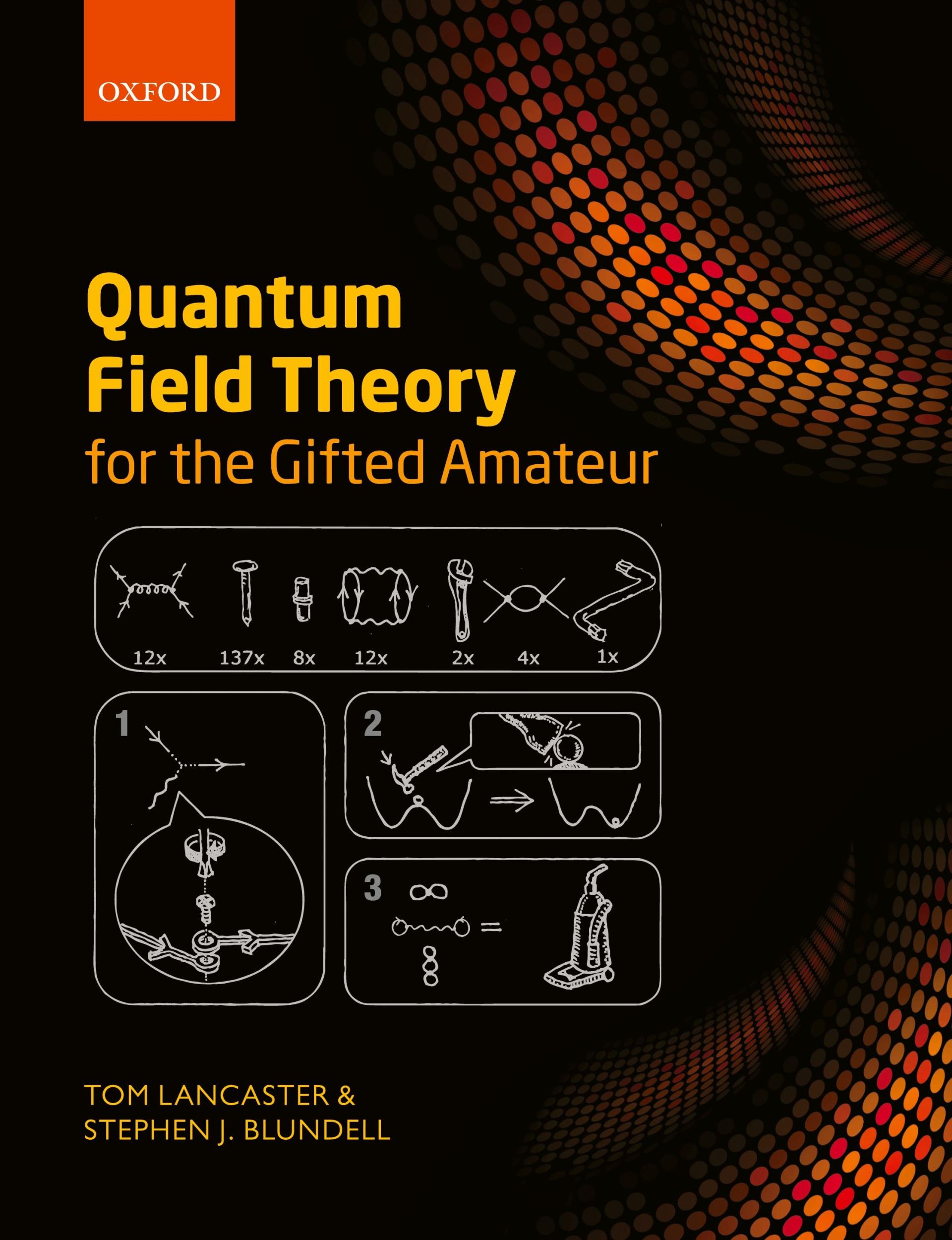 Cover: 9780199699339 | Quantum Field Theory for the Gifted Amateur | Tom Lancaster (u. a.)