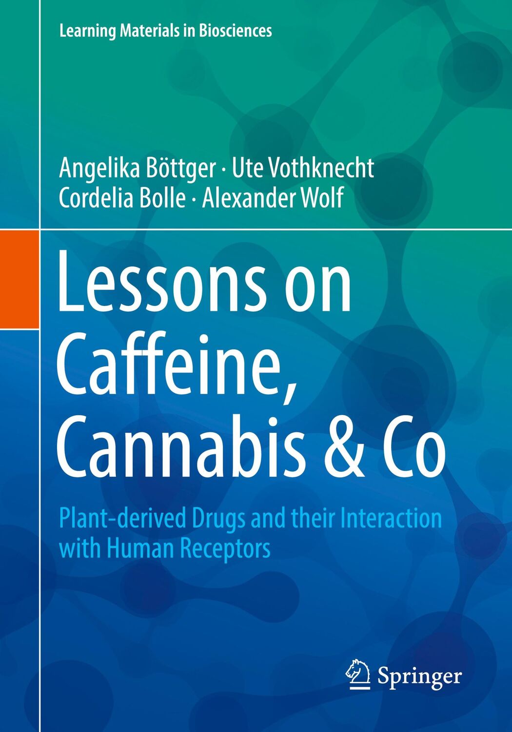 Cover: 9783319995458 | Lessons on Caffeine, Cannabis &amp; Co | Angelika Böttger (u. a.) | Buch