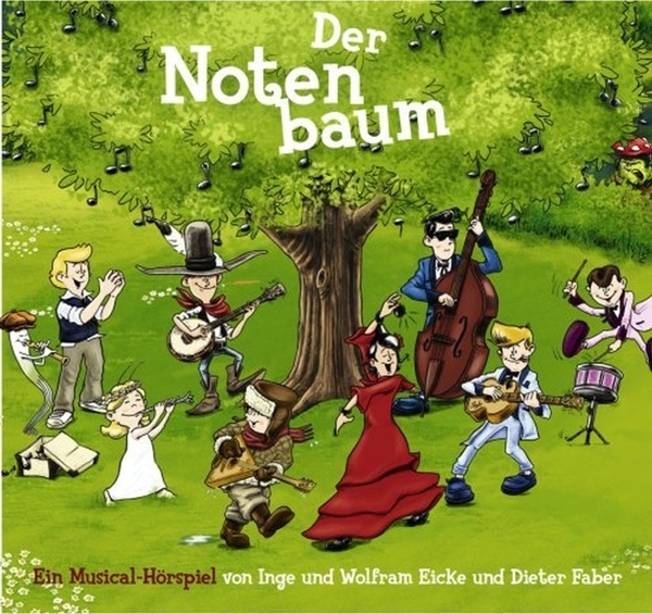 Cover: 9783865433268 | Der Notenbaum | Inge/Eicke, Wolfram/Faber, Dieter Eicke | Audio-CD