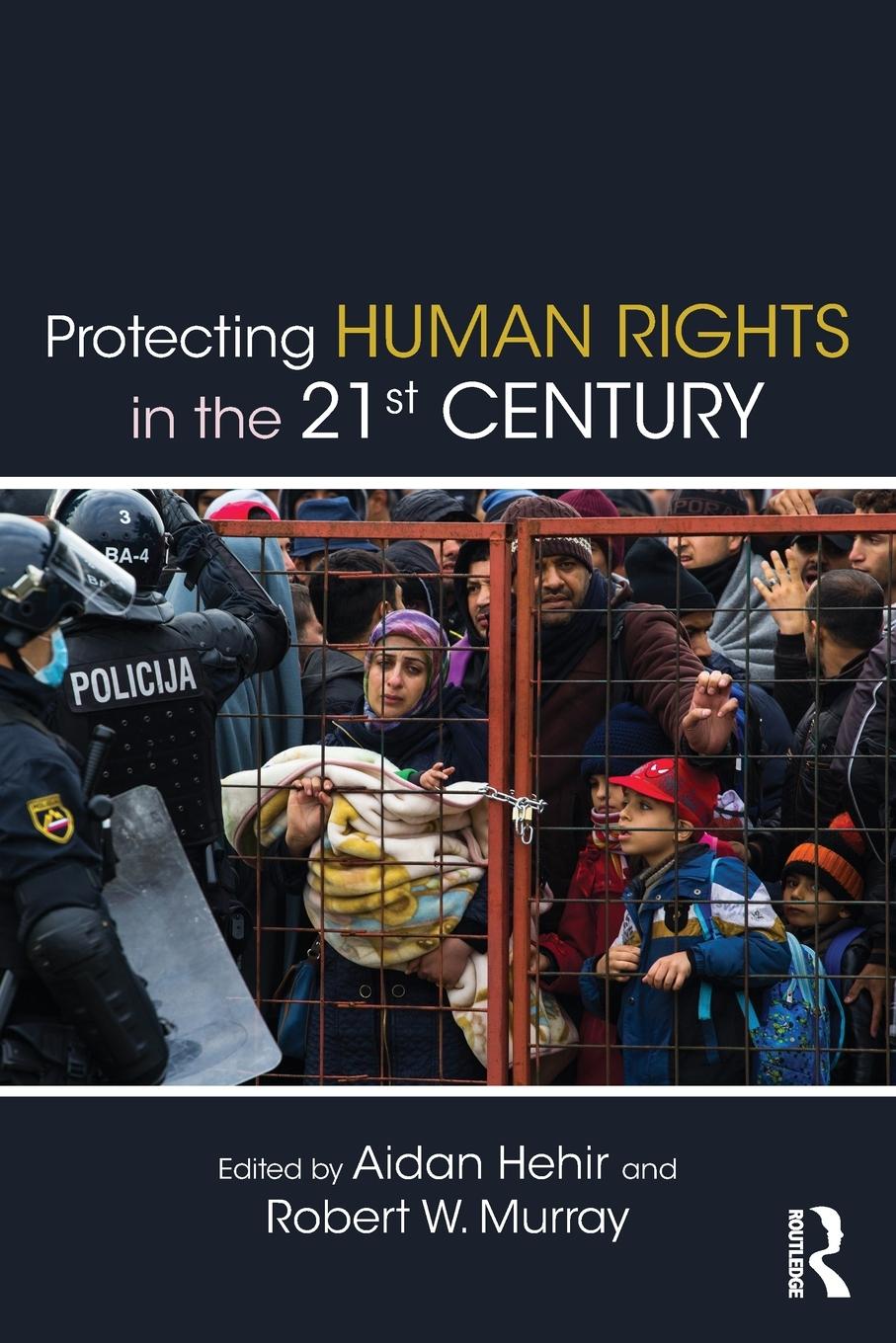 Cover: 9781138218932 | Protecting Human Rights in the 21st Century | Aidan Hehir (u. a.)