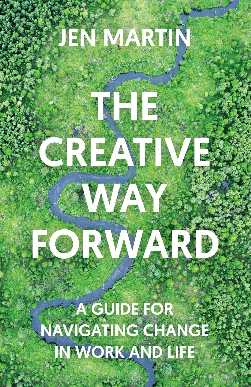 Cover: 9781639081080 | The Creative Way Forward | Jen Martin | Taschenbuch | Englisch | 2024