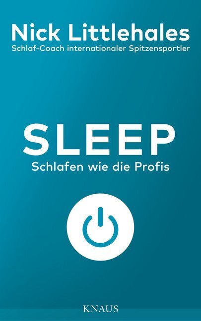 Cover: 9783813507874 | Sleep | Nick Littlehales | Taschenbuch | 240 S. | Deutsch | 2018