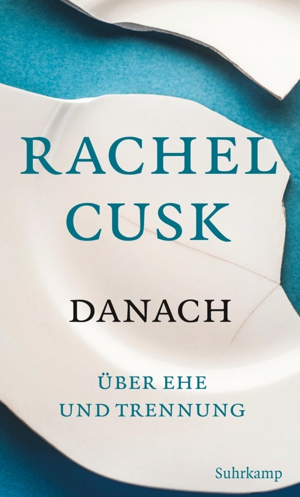 Cover: 9783518429143 | Danach | Über Ehe und Trennung | Rachel Cusk | Buch | 187 S. | Deutsch