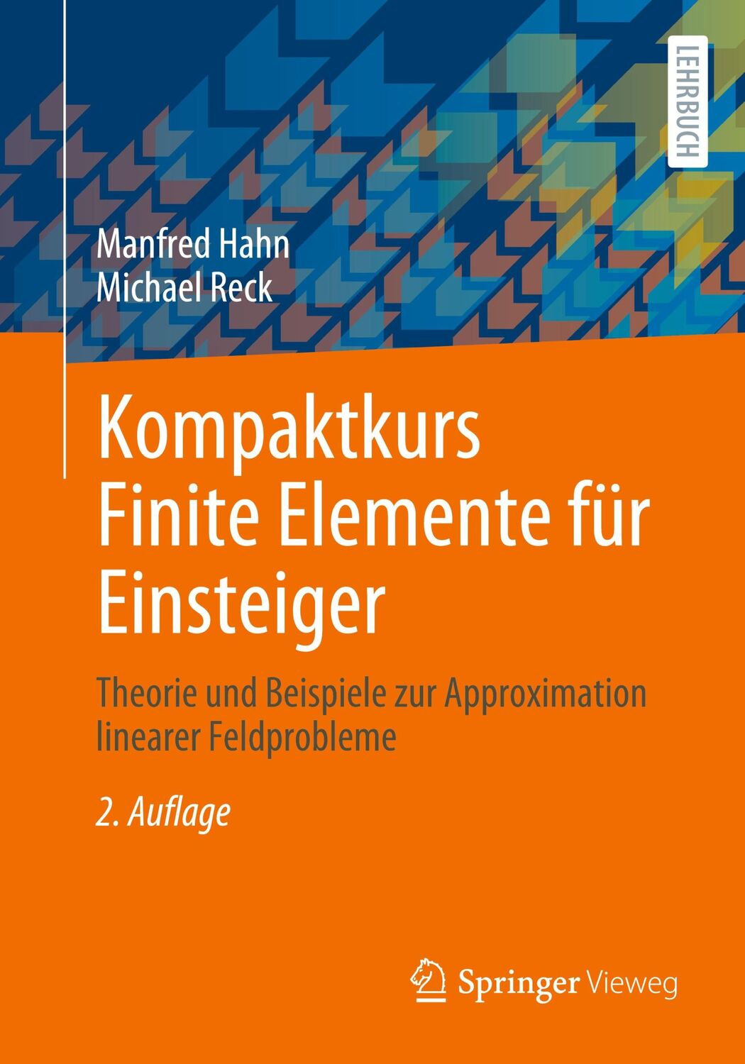 Cover: 9783658334109 | Kompaktkurs Finite Elemente für Einsteiger | Michael Reck (u. a.)