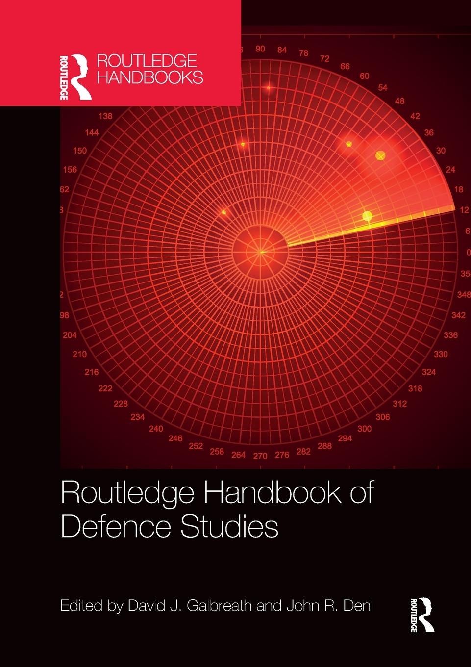 Cover: 9780367514532 | Routledge Handbook of Defence Studies | David J. Galbreath (u. a.)