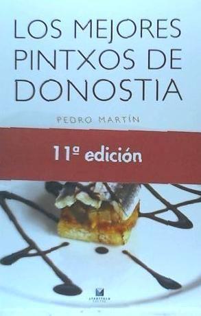 Cover: 9788480919043 | Los mejores pintxos de Donostia | Pedro Martín Vila | Taschenbuch