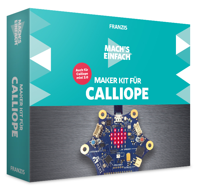 Cover: 4019631671325 | FRANZIS 67132 Mach's einfach Maker Kit für Calliope | Christian Immler