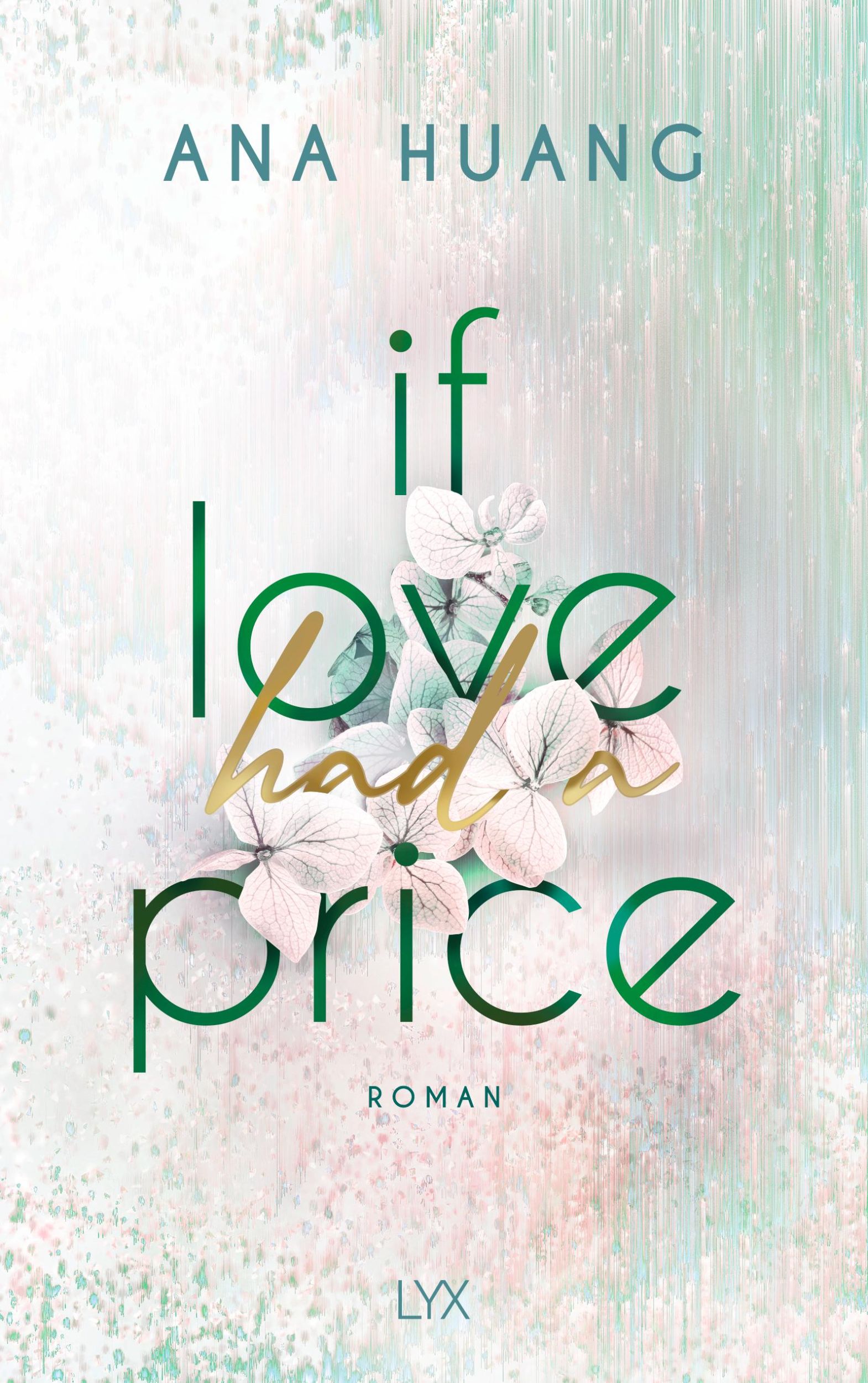 Cover: 9783736322752 | If Love Had A Price | Ana Huang | Taschenbuch | 450 S. | Deutsch | LYX