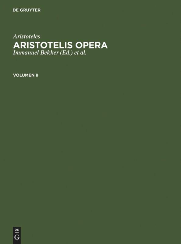 Cover: 9783110056341 | Aristoteles: Aristotelis Opera. Volumen II | Aristoteles | Buch