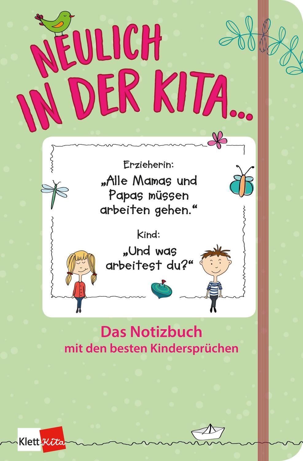 Cover: 9783960461043 | Neulich in der Kita | Das Notizbuch mit den besten Kindersprüchen