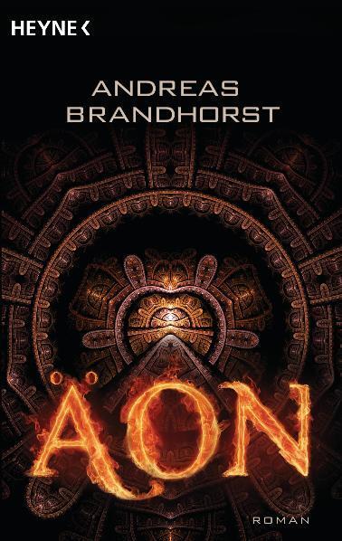 Cover: 9783453533851 | Äon | Andreas Brandhorst | Taschenbuch | Deutsch | 2011 | Heyne