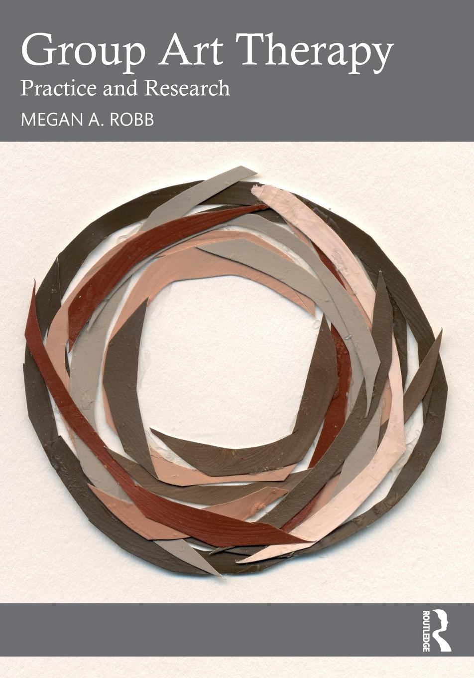 Cover: 9780367527778 | Group Art Therapy | Practice and Research | Megan A. Robb | Buch