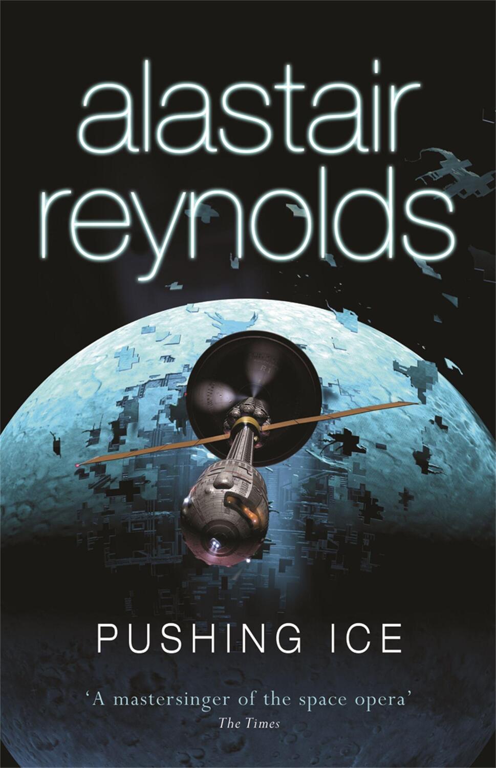 Cover: 9780575083110 | Pushing Ice | Alastair Reynolds | Taschenbuch | Gollancz | Englisch