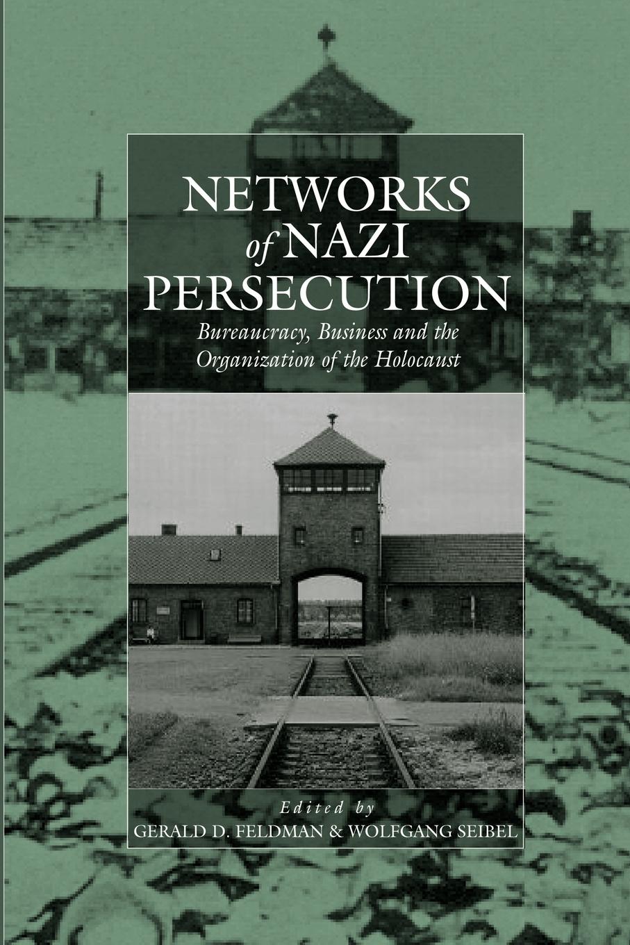 Cover: 9781845451639 | Networks of Nazi Persecution | Wolfgang Seibel | Taschenbuch | 2006