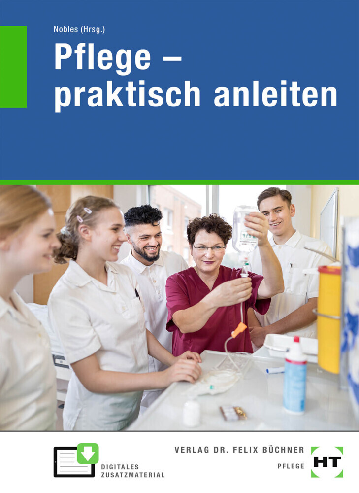 Cover: 9783582900067 | eBook inside: Buch und eBook Pflege - praktisch anleiten, m. 1...