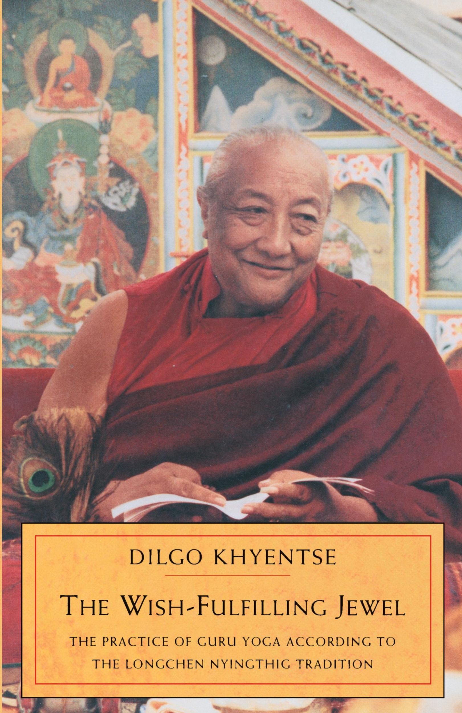 Cover: 9781570624520 | The Wish-Fulfilling Jewel | Dilgo Khyentse | Taschenbuch | Englisch