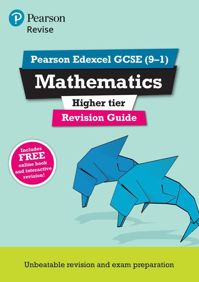 Cover: 9781447988090 | Pearson REVISE Edexcel GCSE Maths (Higher): Revision Guide incl....