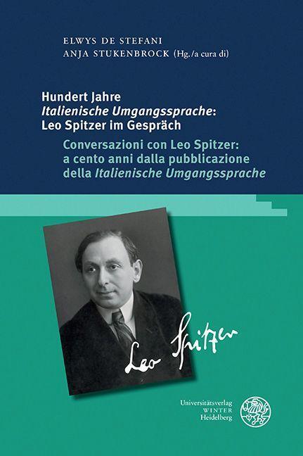 Cover: 9783825349851 | Hundert Jahre ,Italienische Umgangssprache': Leo Spitzer im...