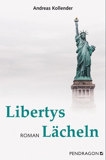 Cover: 9783865326423 | Libertys Lächeln | Roman | Andreas Kollender | Buch | Mit Lesebändchen