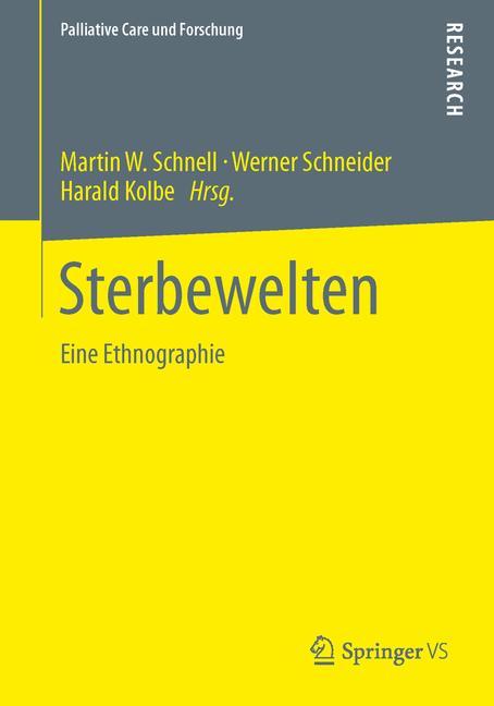 Cover: 9783658034337 | Sterbewelten | Eine Ethnographie | Martin W. Schnell (u. a.) | Buch