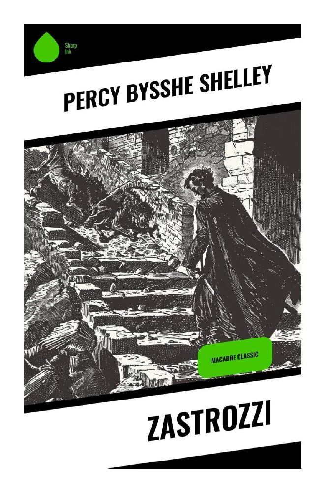 Cover: 9788028372965 | Zastrozzi | Macabre Classic | Percy Bysshe Shelley | Taschenbuch