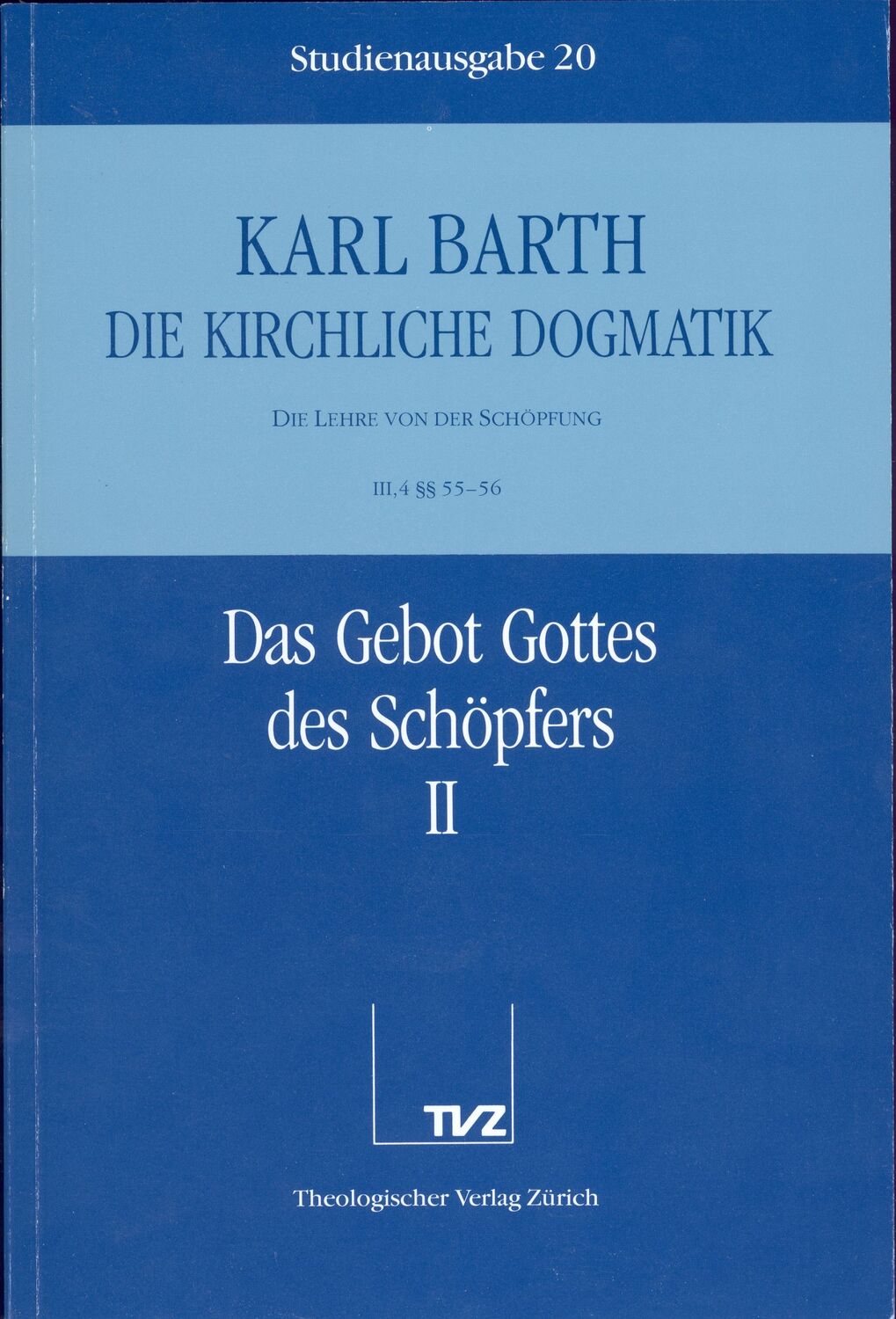 Cover: 9783290116200 | Das Gebot Gottes des Schöpfers. Tl.2 | Karl Barth | Taschenbuch | 1993