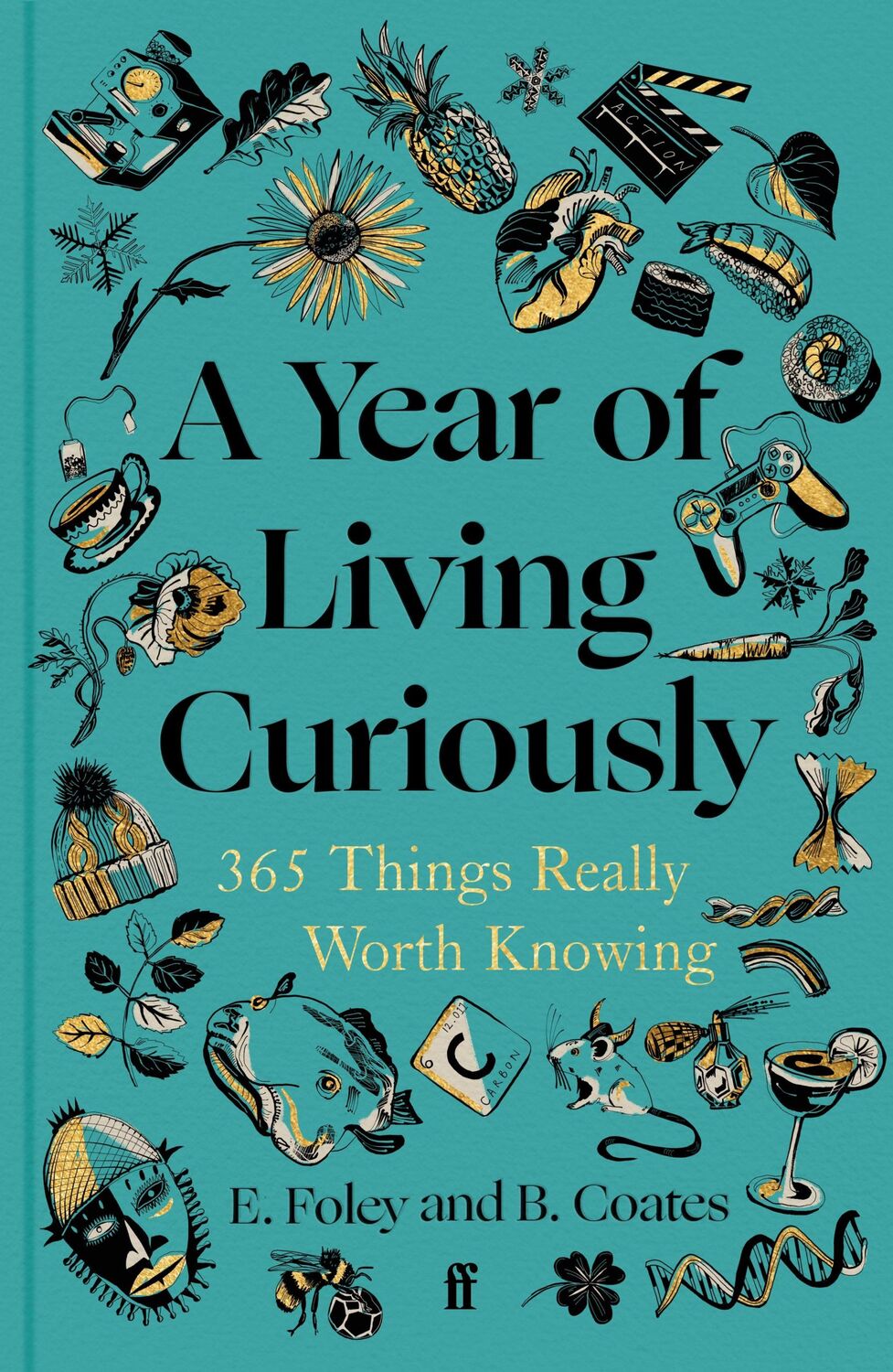 Cover: 9780571384488 | A Year of Living Curiously | 365 Things Really Worth Knowing | Buch