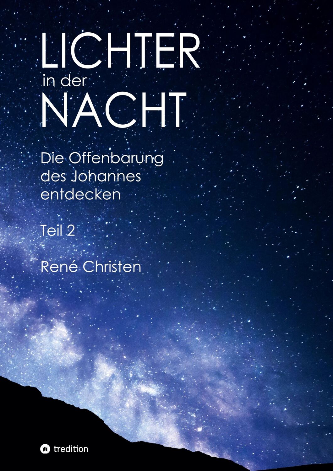 Cover: 9783347420281 | Lichter in der Nacht | Die Offenbarung des Johannes entdecken Teil 2