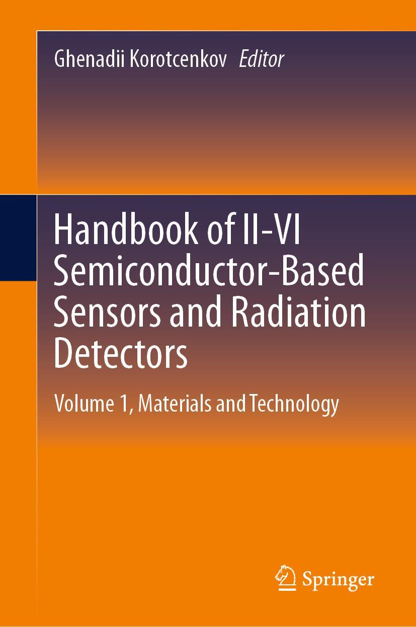 Cover: 9783031195303 | Handbook of II-VI Semiconductor-Based Sensors and Radiation Detectors