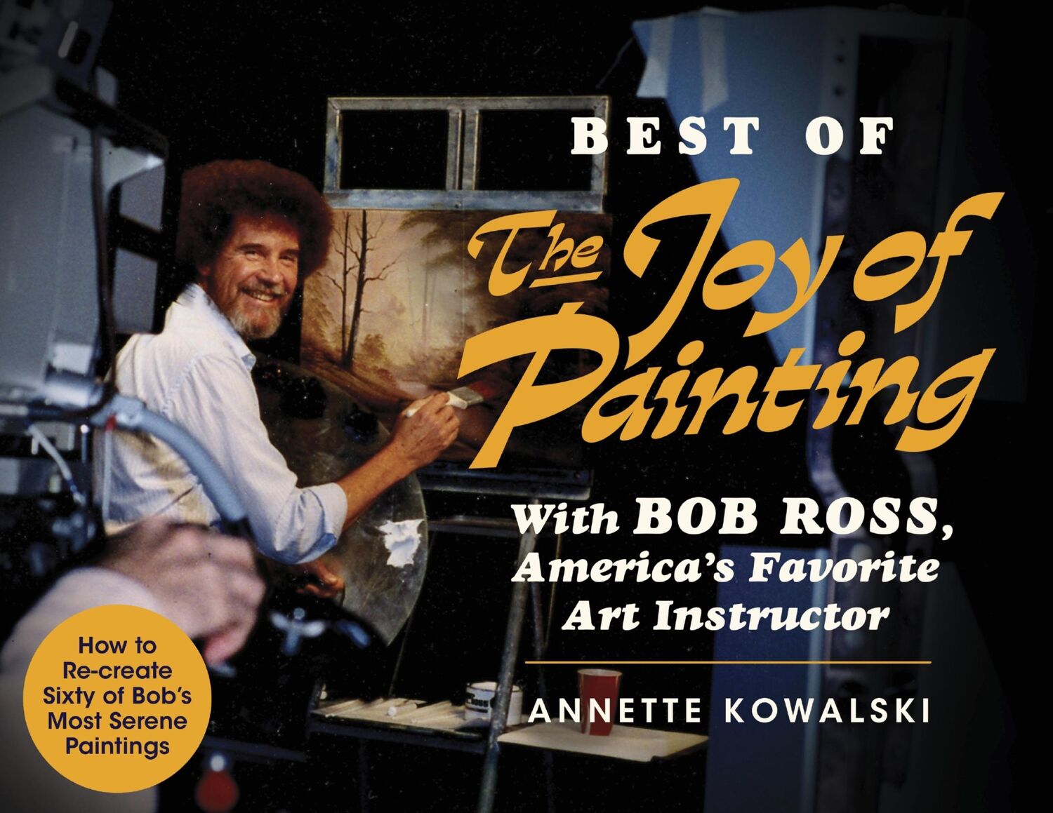 Cover: 9780688143541 | Best of the Joy of Painting with Bob Ross | Annette Kowalski | Buch