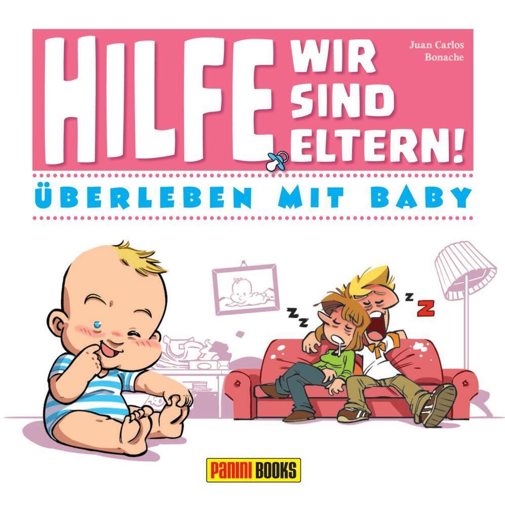 Cover: 9783741625398 | Hilfe! Wir sind Eltern! | Überleben mit Baby | Juan Carlos Bonache