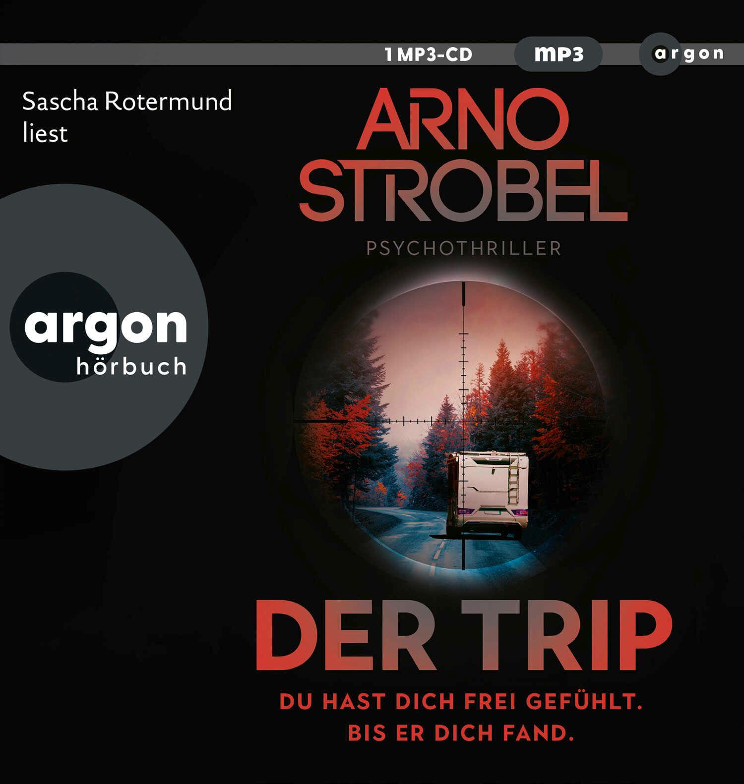 Cover: 9783839897737 | Der Trip - Du hast dich frei gefühlt. Bis er dich fand. | Arno Strobel