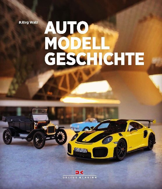 Cover: 9783667115683 | Auto Modell Geschichte | Jörg Walz | Buch | 240 S. | Deutsch | 2019