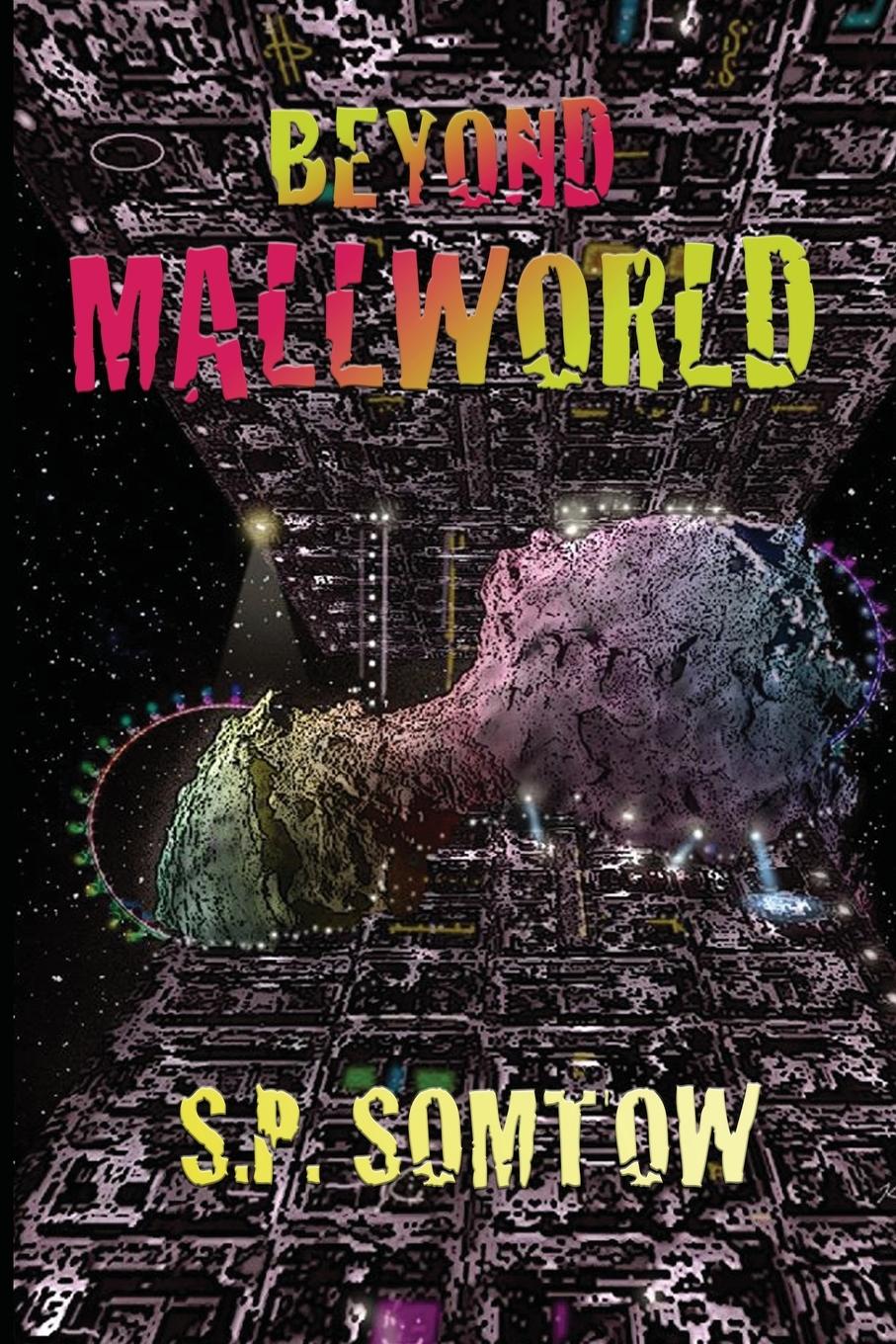 Cover: 9781940999678 | Beyond Mallworld | S. P. Somtow | Taschenbuch | Englisch | 2020