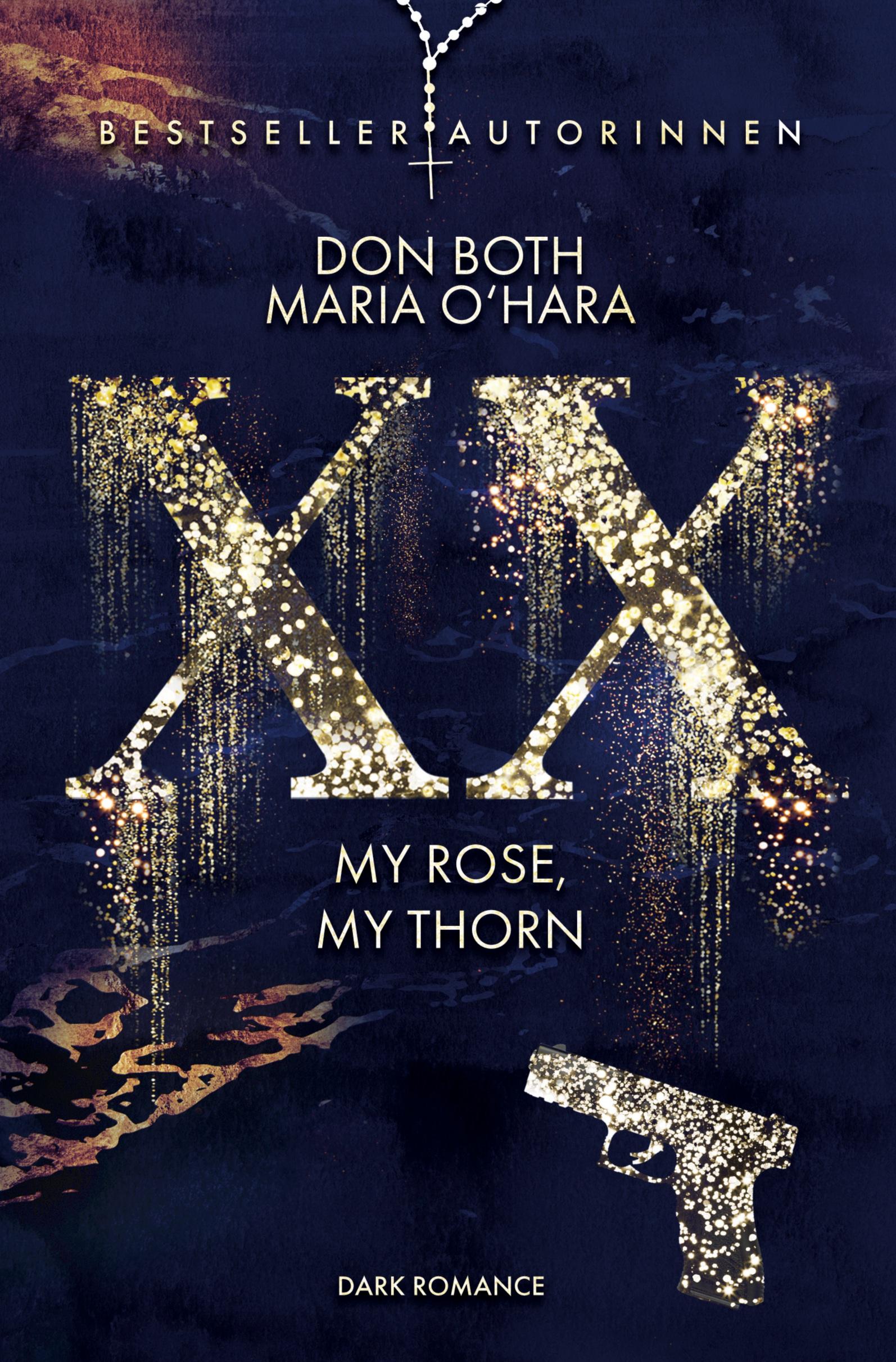 Cover: 9783757940546 | XX - my rose, my thorn | Don Both (u. a.) | Taschenbuch | XX | 628 S.