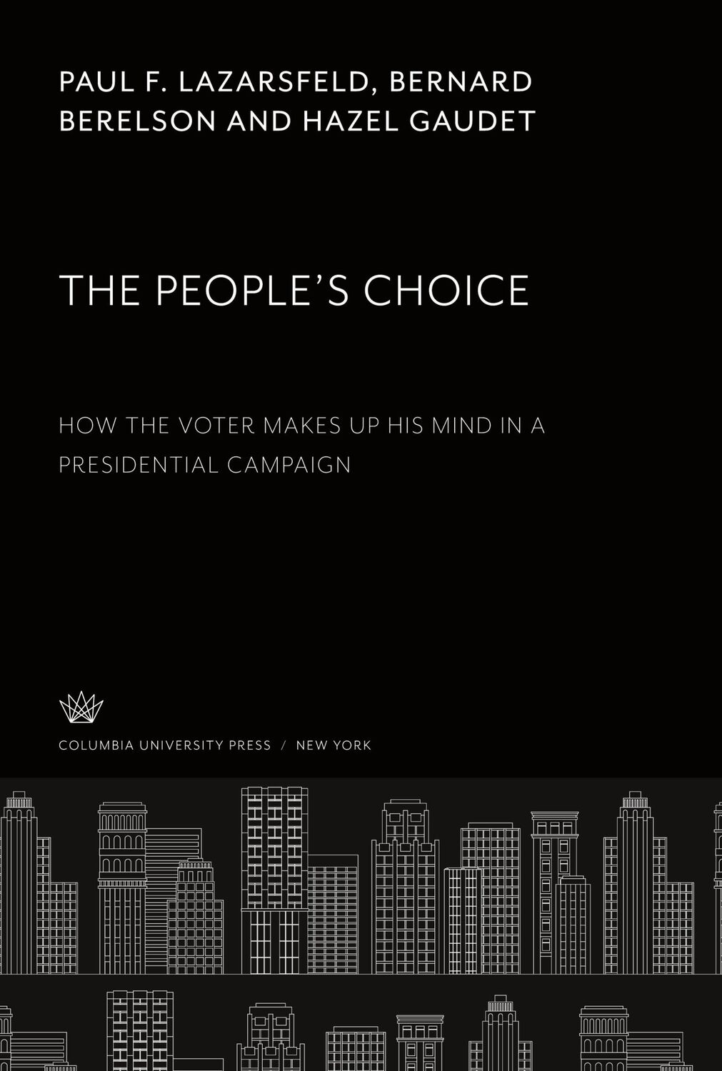 Cover: 9780231939300 | The People¿S Choice | Paul F. Lazarsfeld (u. a.) | Buch | Englisch