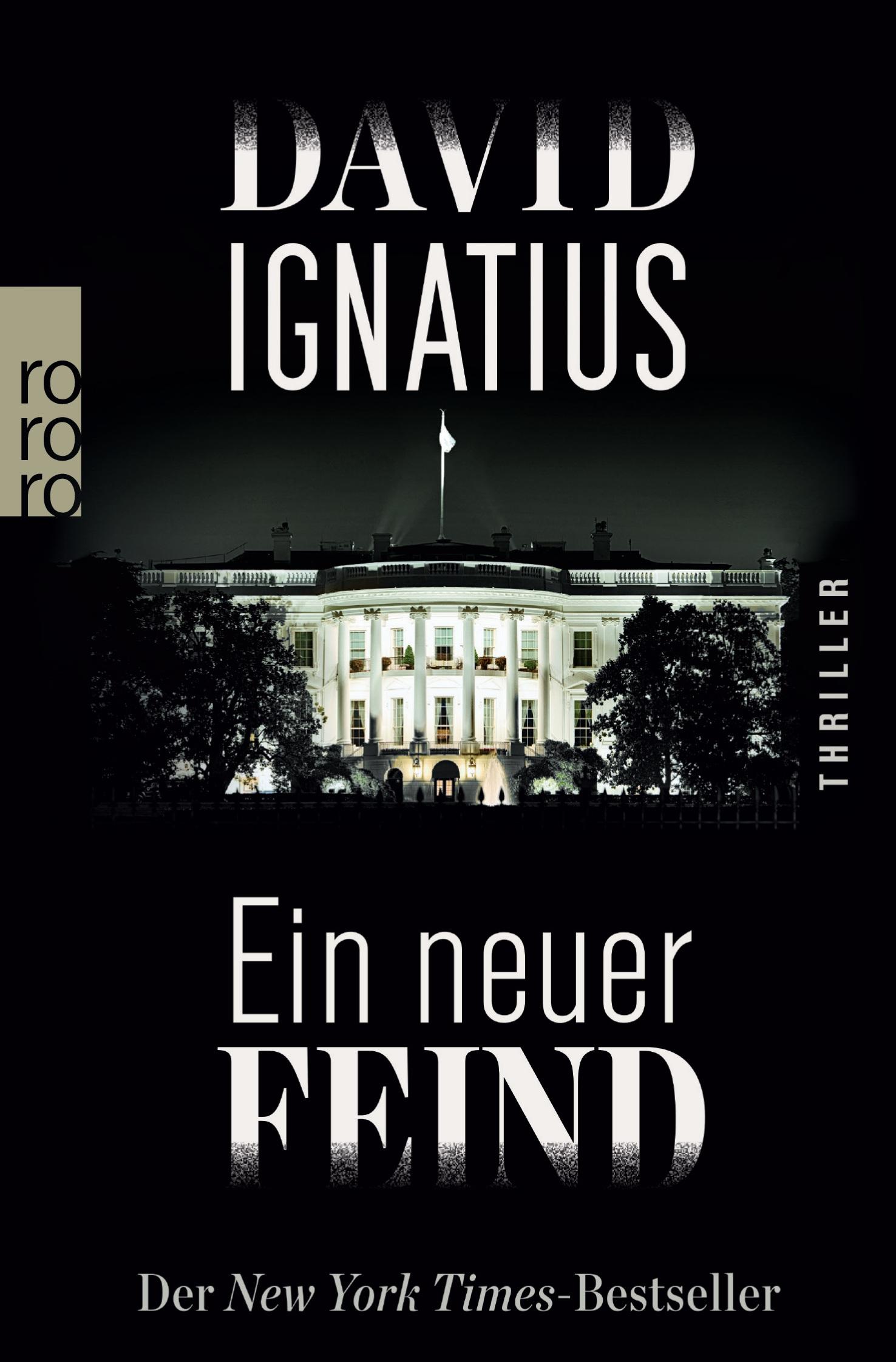 Cover: 9783499270949 | Ein neuer Feind | David Ignatius | Taschenbuch | 526 S. | Deutsch