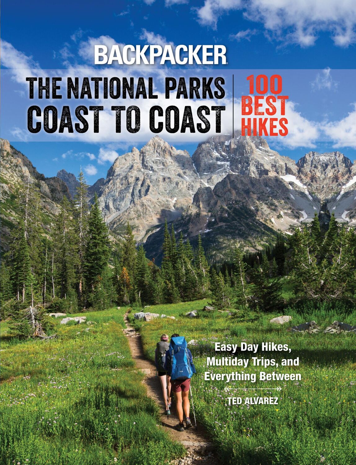 Cover: 9781493019656 | Backpacker the National Parks Coast to Coast | 100 Best Hikes | Buch