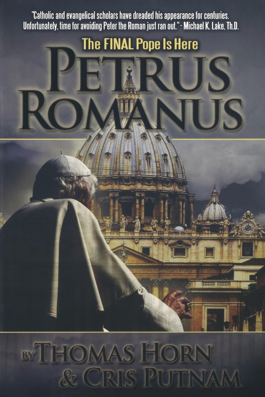 Cover: 9780984825615 | Petrus Romanus | Final Pope is Here | Cris Putnam | Taschenbuch | 2022