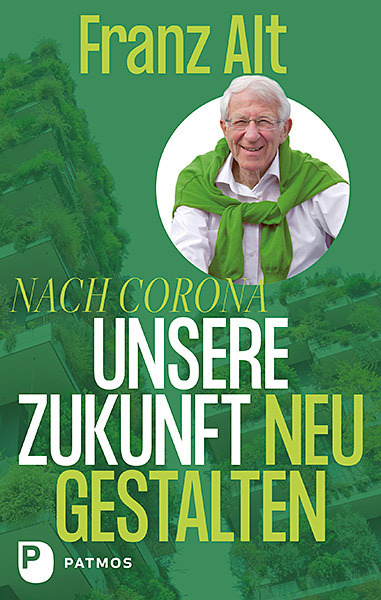 Cover: 9783843613194 | Nach Corona: Unsere Zukunft neu gestalten | Franz Alt | Buch | 288 S.