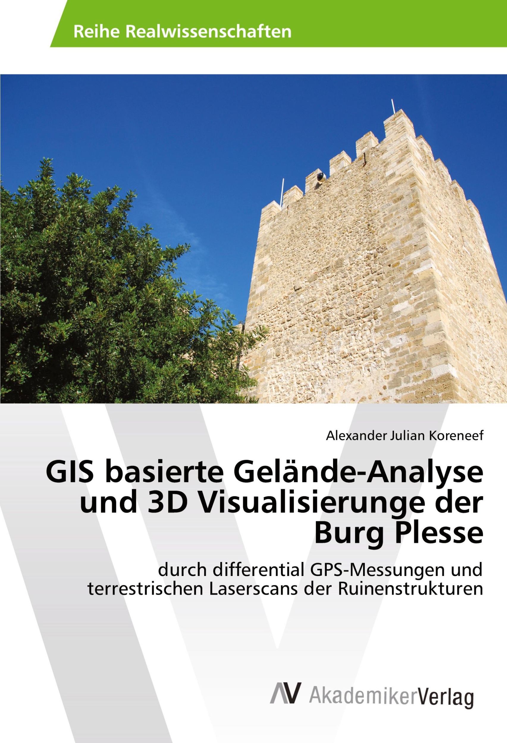 Cover: 9783330510579 | GIS basierte Gelände-Analyse und 3D Visualisierunge der Burg Plesse