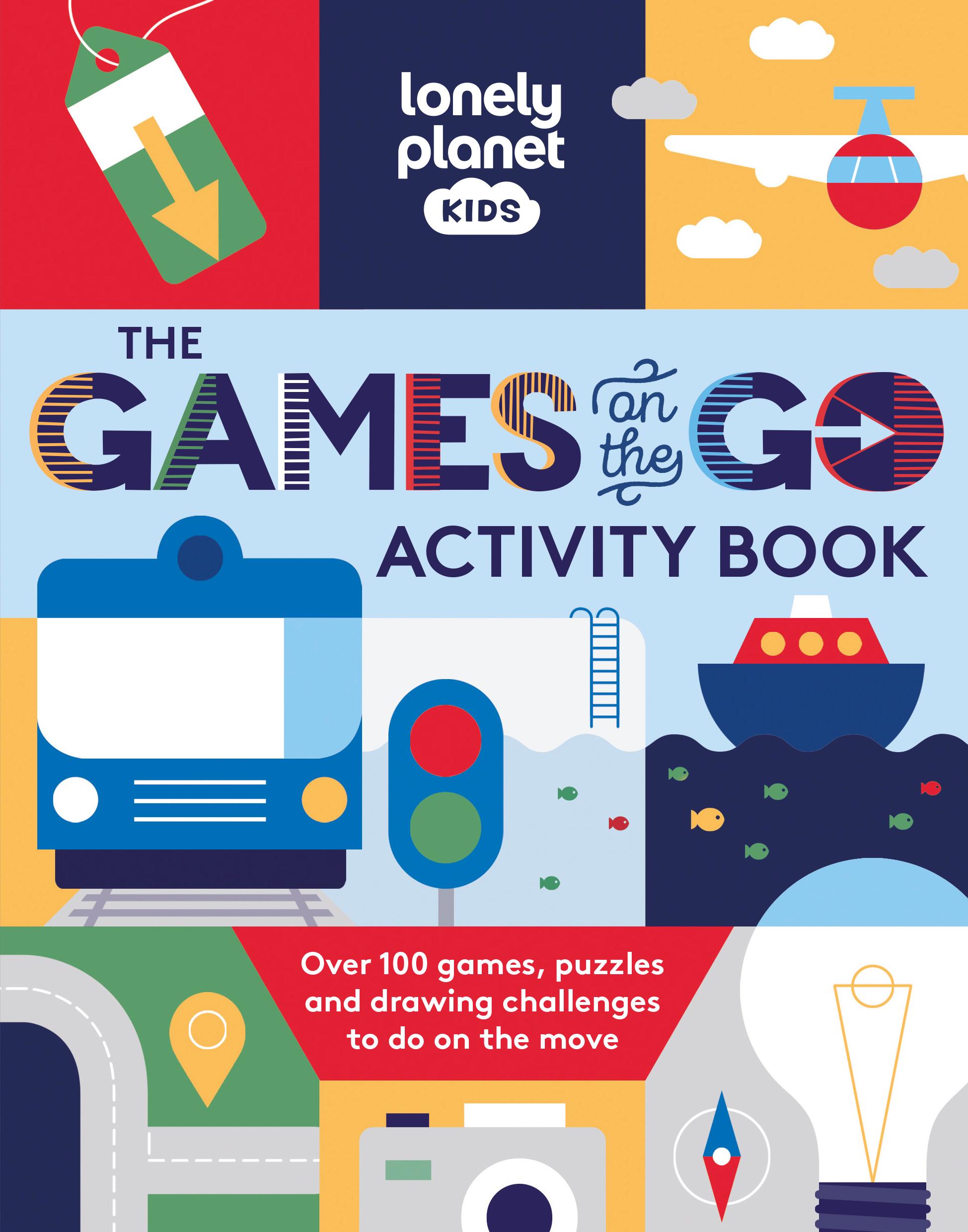 Cover: 9781837582211 | Lonely Planet Kids The Games on the Go Activity Book | Planet Lonely