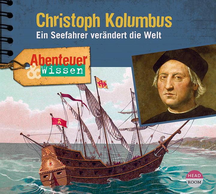 Cover: 9783963460180 | Abenteuer &amp; Wissen: Christoph Kolumbus | Thomas von Steinaecker | CD