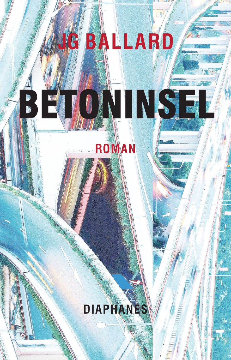 Cover: 9783037349786 | Betoninsel | J. G. Ballard | Taschenbuch | Literatur | 176 S. | 2017