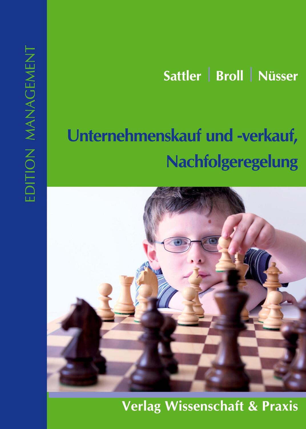 Cover: 9783896735225 | Unternehmenskauf und -verkauf, Nachfolgeregelung. | Sattler (u. a.)