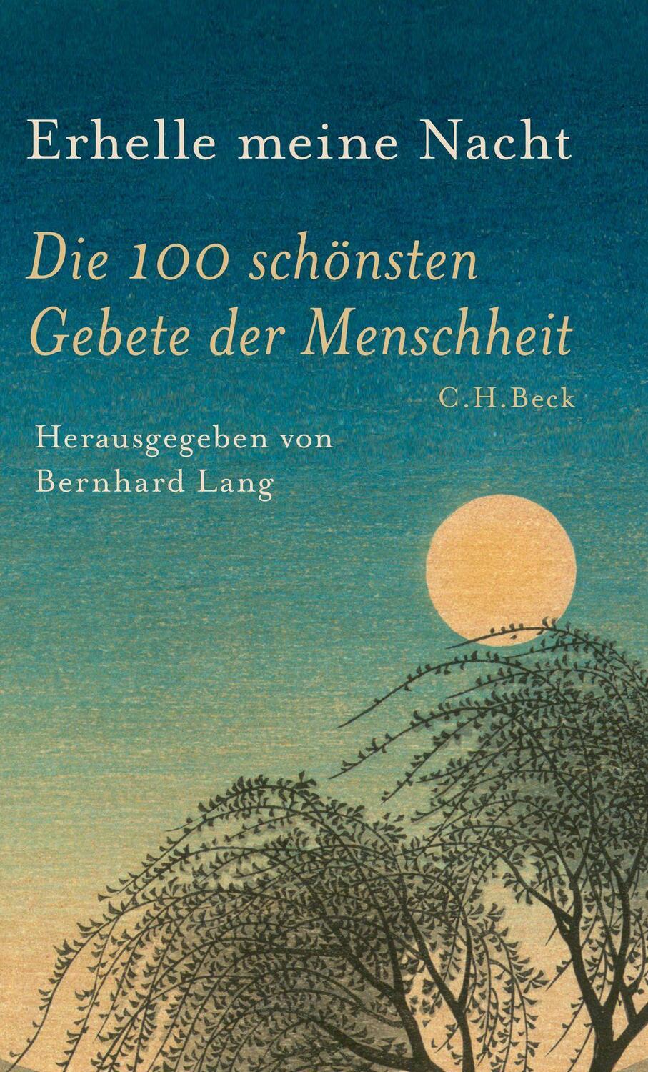 Cover: 9783406719653 | Erhelle meine Nacht | Die 100 schönsten Gebete der Menschheit | Lang