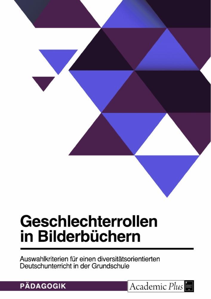 Cover: 9783346573759 | Geschlechterrollen in Bilderbüchern. Auswahlkriterien für einen...