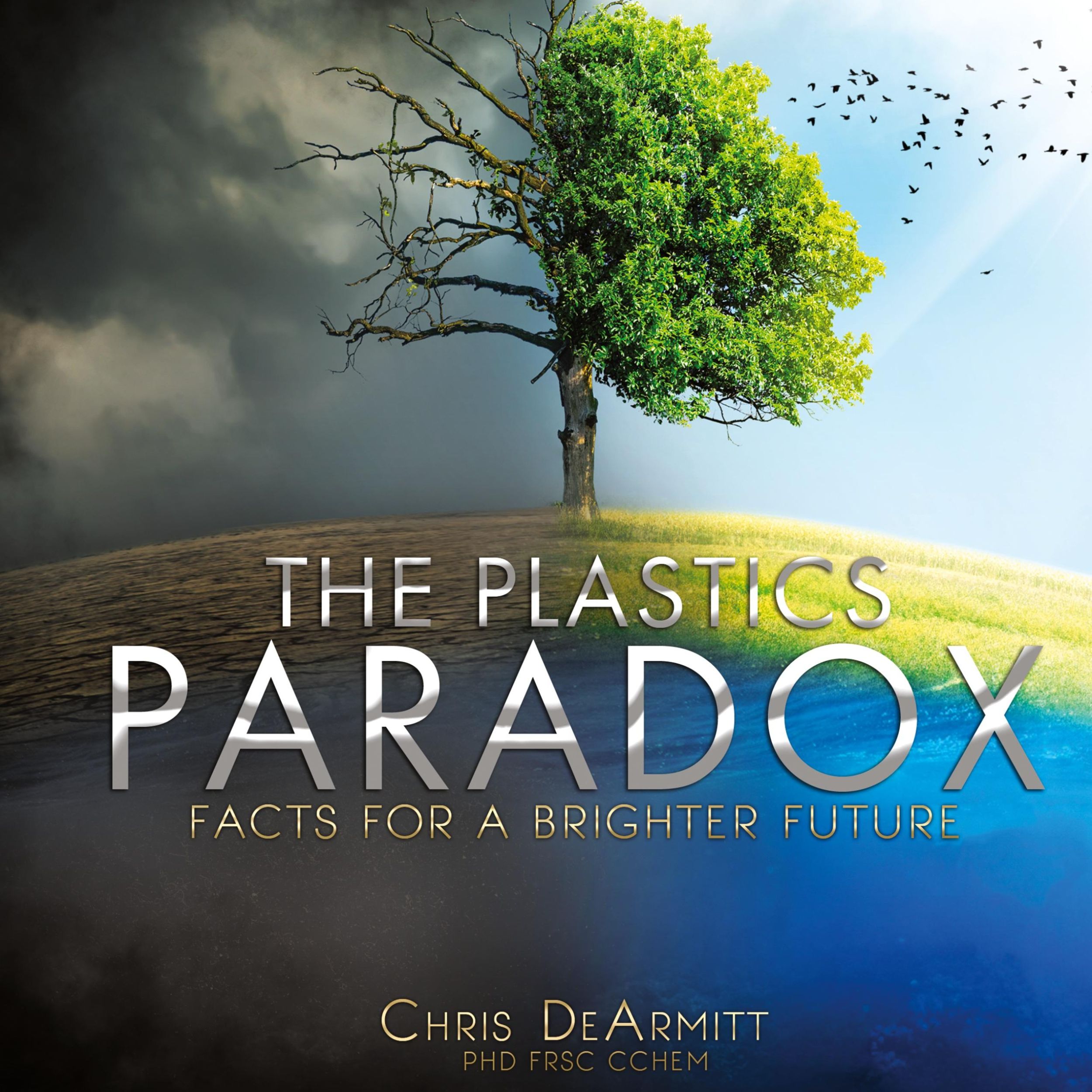 Cover: 9780997849967 | The Plastics Paradox | Facts for a Brighter Future | Chris Dearmitt